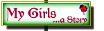 My Girls, a story