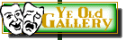 Ye Old Gallery